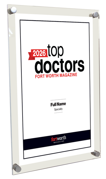Fort Worth Magazine Top Doctor Acrylic Plaque - Award