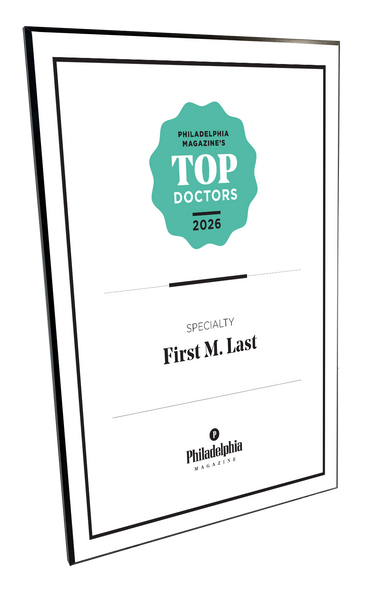 Philadelphia magazine Top Doctors Plaque