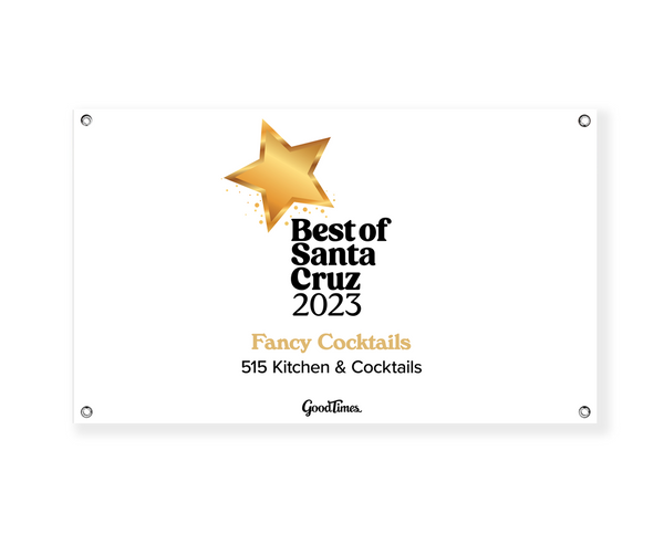 "Good Times: Best of Santa Cruz" Award - Vinyl Banner
