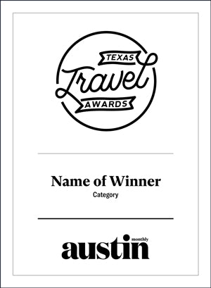 Austin Monthly "Texas Travel Awards" Certificate