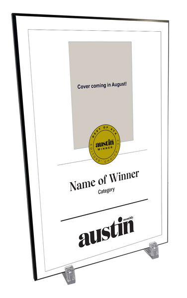 Austin Monthly "Best of ATX” Mounted Archival Award Plaque