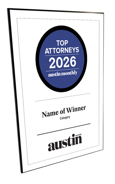 Austin Monthly "Top Attorneys" Mounted Archival Award Plaque