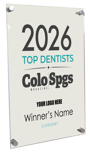 Colorado Springs Magazine - Top Dentists  - Acrylic Plaques