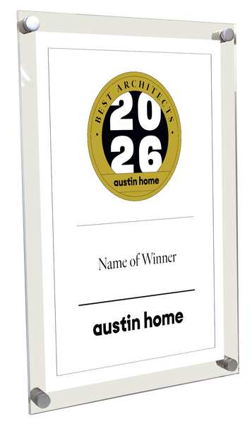 Austin Home "Best Architects" Award - Acrylic Standoff Plaque