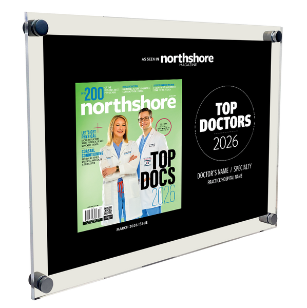 Northshore Magazine - Top Doctors - Acrylic Plaques
