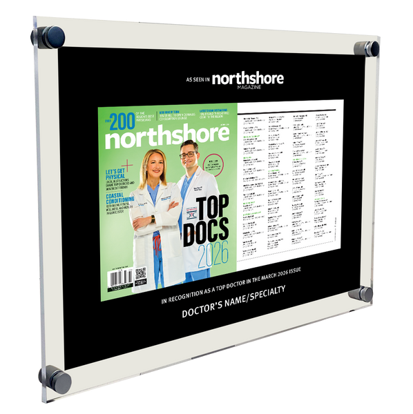 Northshore Magazine - Top Doctors - Acrylic Plaques