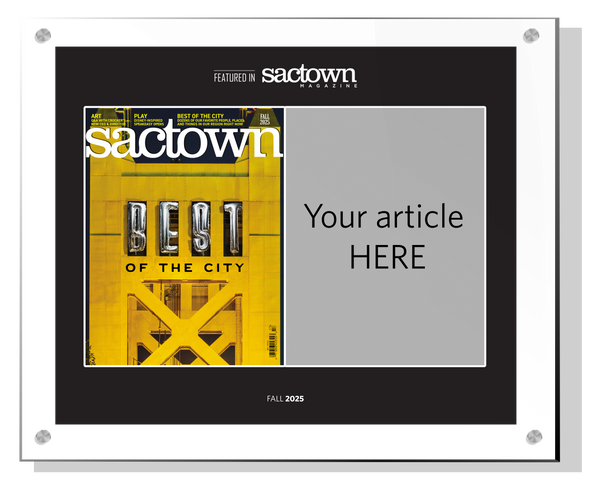 Sactown Magazine - Ask the Experts - Spread Acrylic Plaques