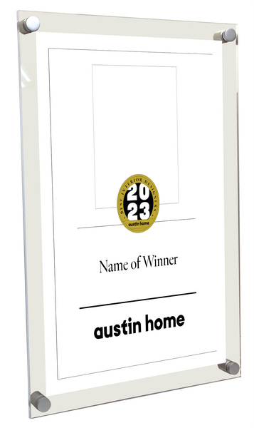 Austin Home "Best Interior Designer" Award - Acrylic Standoff Plaque