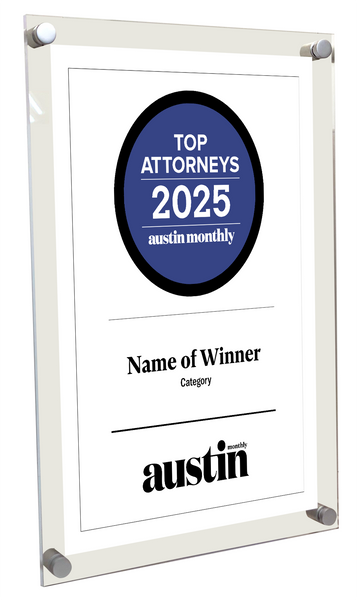Austin Monthly "Top Attorneys" Award - Acrylic Standoff Plaque
