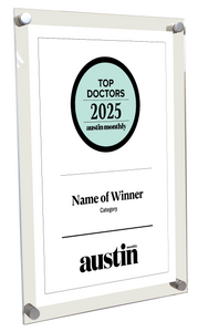 Austin Monthly "Top Doctors" Award - Acrylic Standoff Plaque