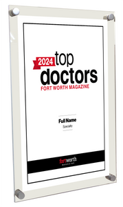 Fort Worth Magazine Top Doctor Acrylic Plaque - Award