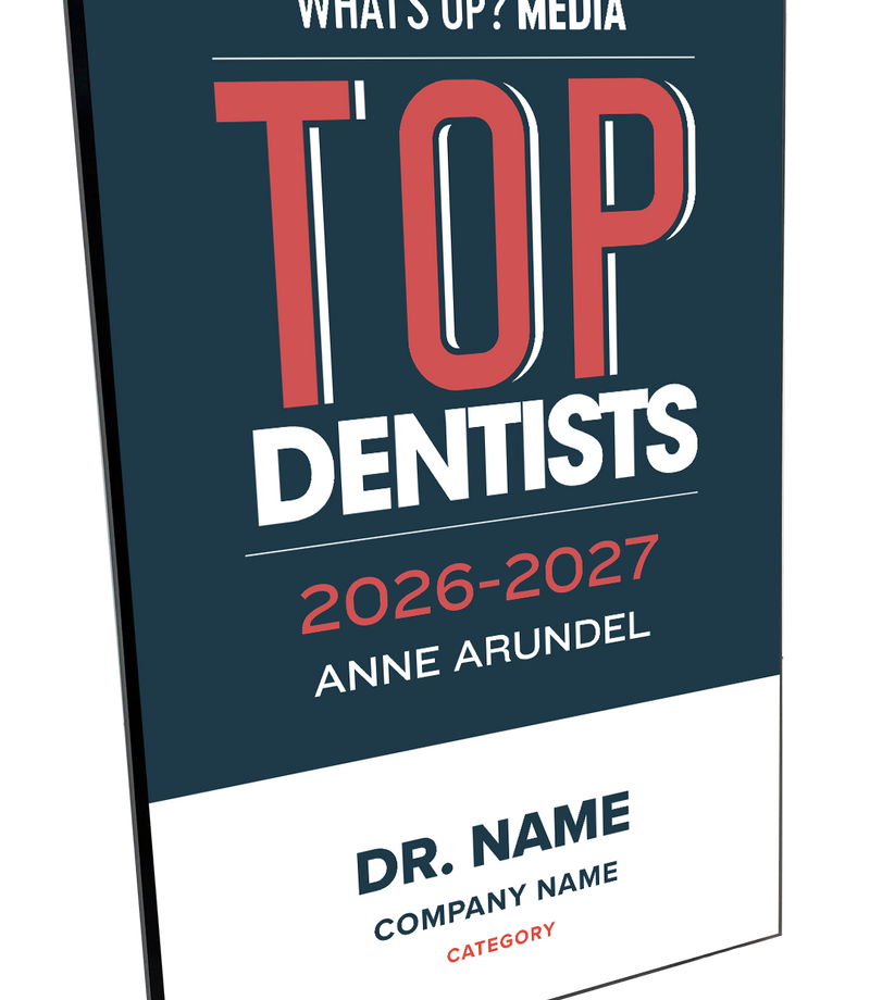 What's Up? Magazine "Top Dentists of Anne Arundel" Award Plaque