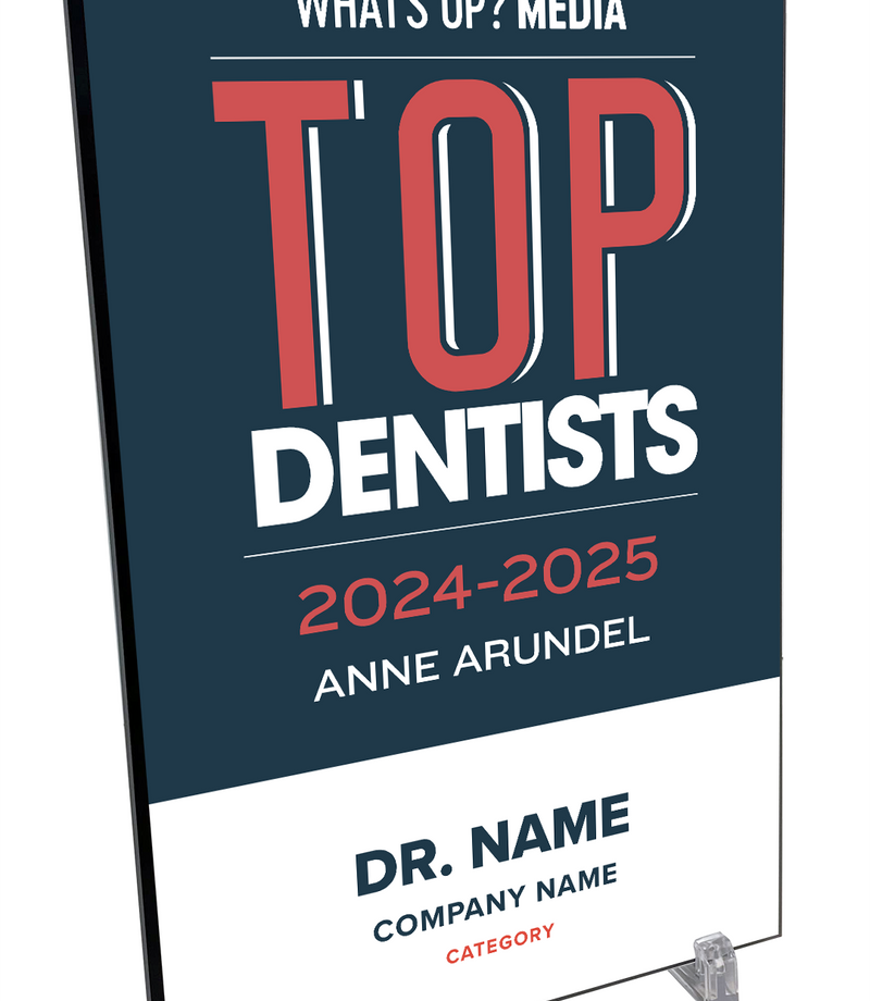 What's Up? Magazine "Top Dentists of Anne Arundel" Award Plaque