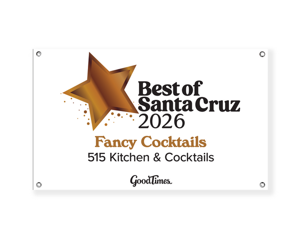 "Good Times: Best of Santa Cruz" Award - Vinyl Banner
