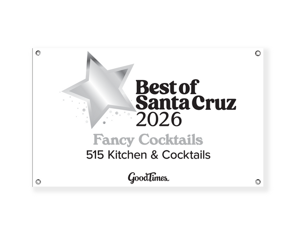 "Good Times: Best of Santa Cruz" Award - Vinyl Banner
