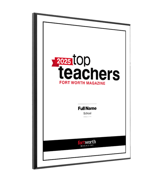 Fort Worth Magazine Top Teachers Melamine Plaque - Award