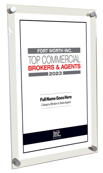 Fort Worth Inc. Top Commercial Brokers & Agents Award Acrylic Plaques