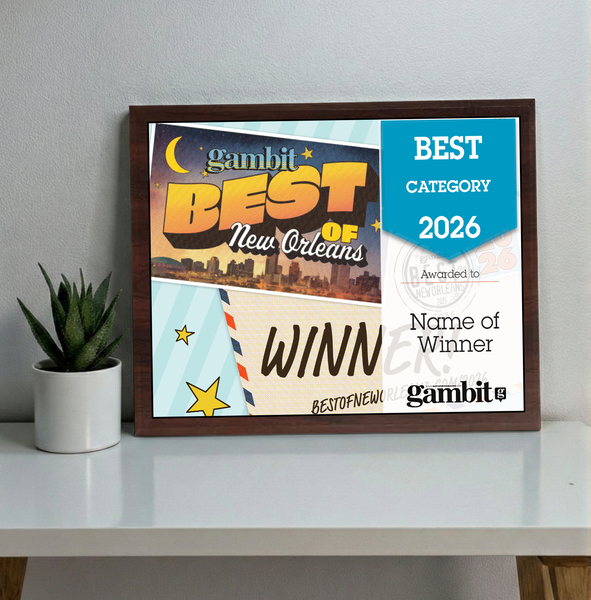 Gambit "Best of New Orleans" Award  - Classic Plaque