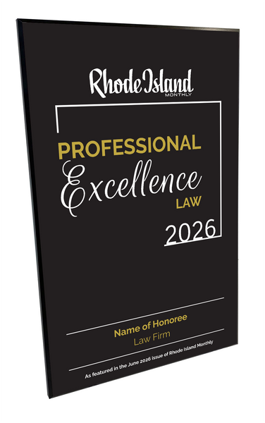 Rhode Island Monthly Professional Excellence in Law Award Plaque