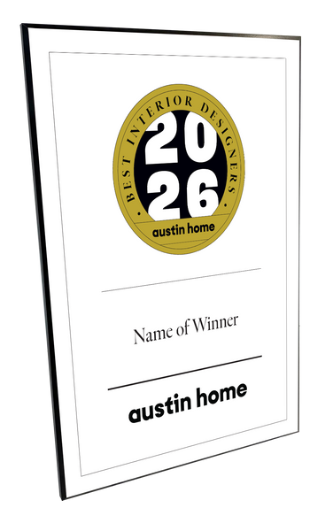 Austin Home "Best Interior Designer” Mounted Archival Award Plaque