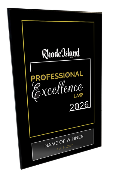 Rhode Island Monthly Professional Excellence in Law Award Plaque