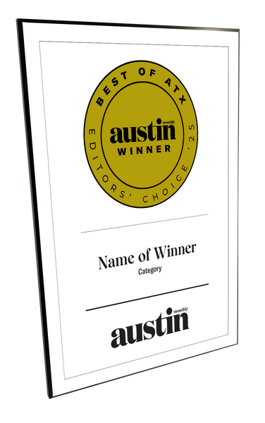 Austin Monthly "Best of ATX” Mounted Archival Award Plaque