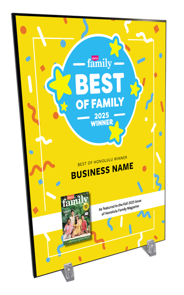 Honolulu Magazine "Best of Family” Award Plaques