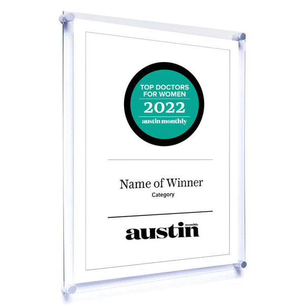 Austin Monthly "Top Doctors for Women" Award - Acrylic Standoff Plaque