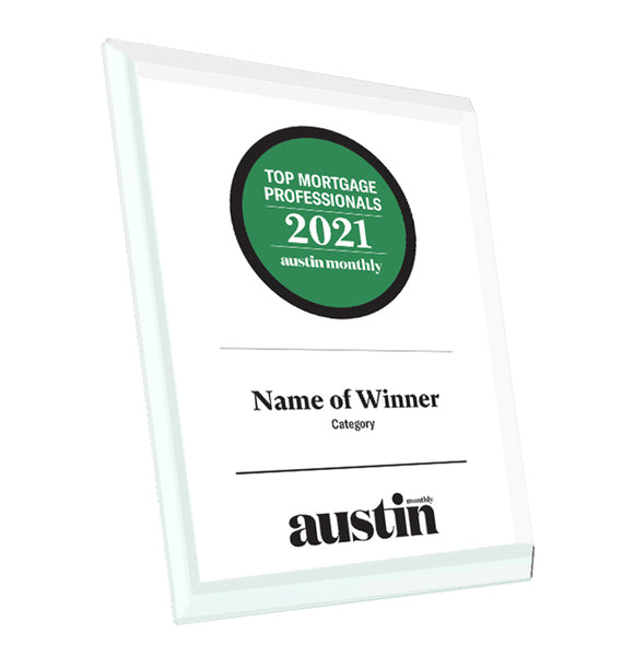 Austin Monthly "Top Mortgage Professionals" Glass Cover Award Plaque