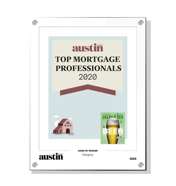 Austin Monthly "Top Mortgage Professionals" Award - Acrylic Standoff Plaque by NewsKeepsake