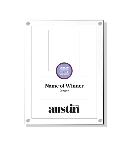 Austin Monthly "Top Doctors for Women" Award - Acrylic Standoff Plaque