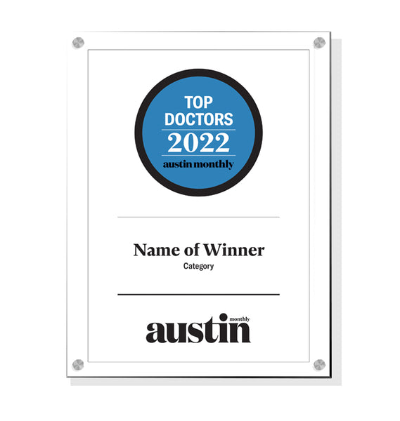 Austin Monthly "Top Doctors" Award - Acrylic Standoff Plaque
