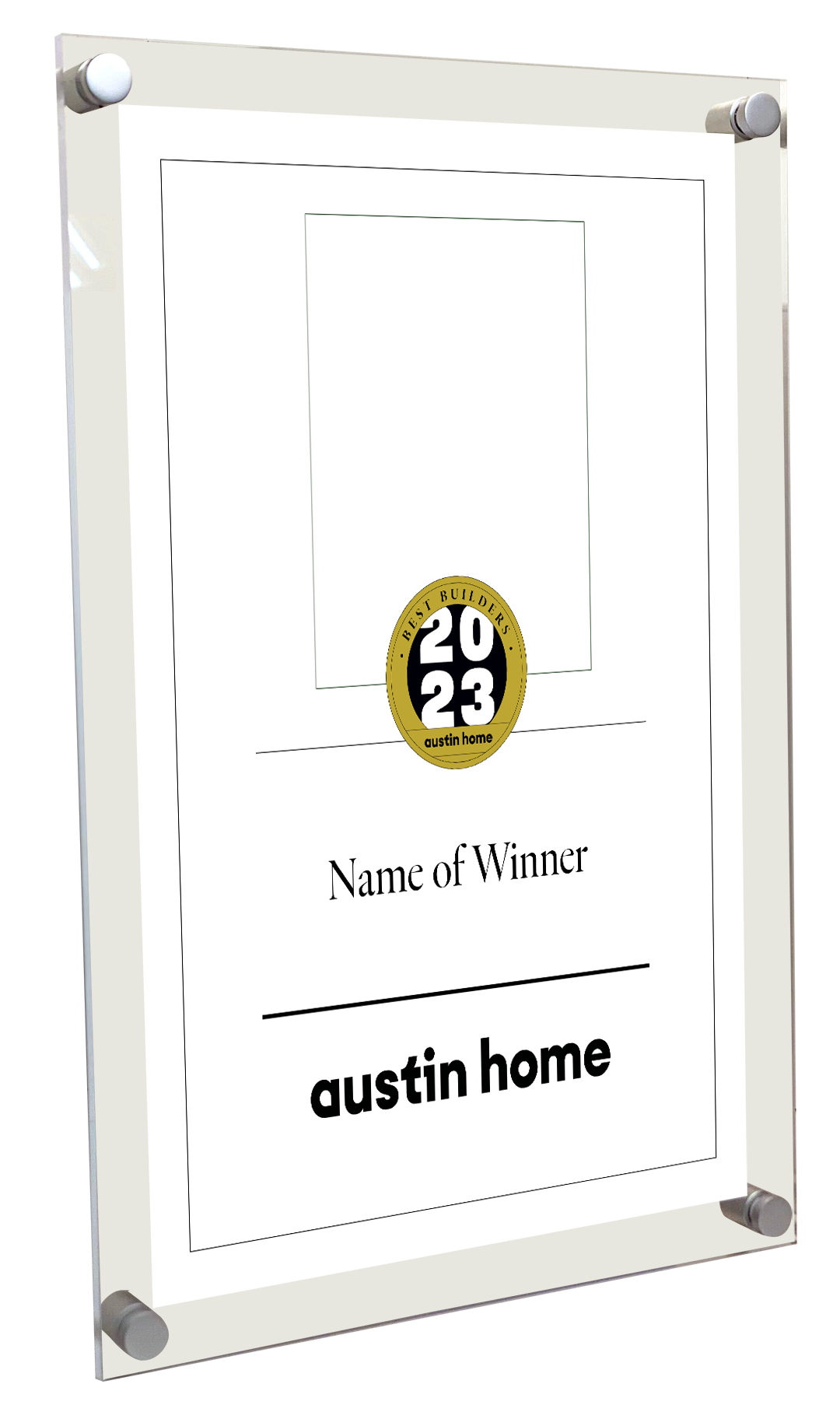 Austin Home "Best Builders Award - Acrylic Standoff Plaque