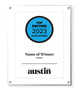 Austin Monthly "Top Doctors" Award - Acrylic Standoff Plaque