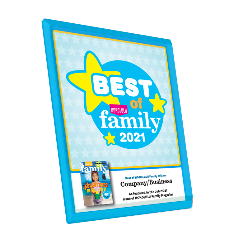 Honolulu Magazine "Best of Family” Award - Glass