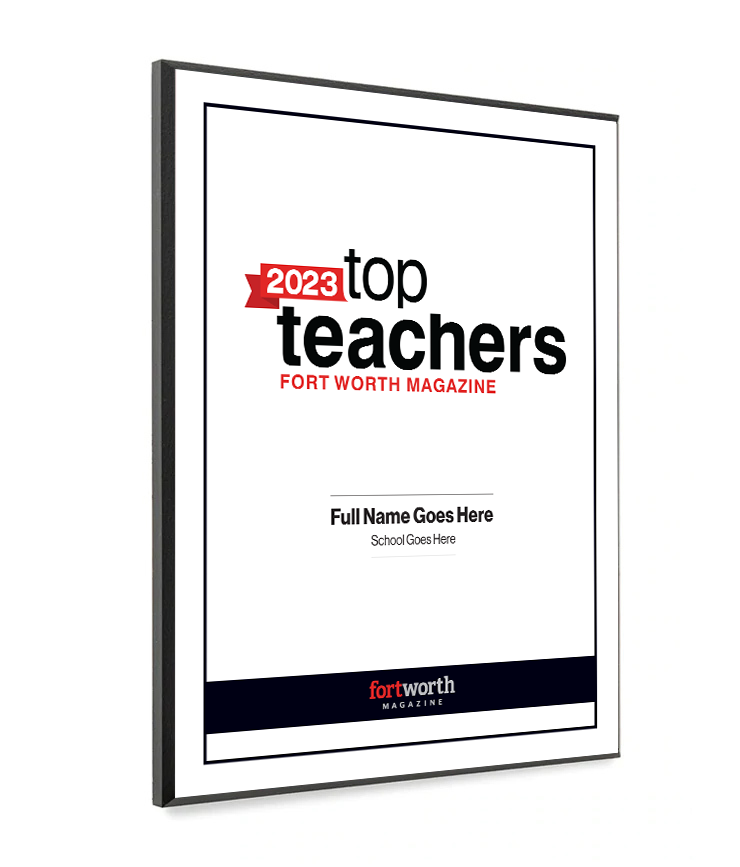 Fort Worth Magazine Top Teachers Melamine Plaque - Award