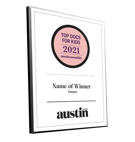 Austin Monthly "Top Doctors for Kids" Mounted Archival Award Plaque