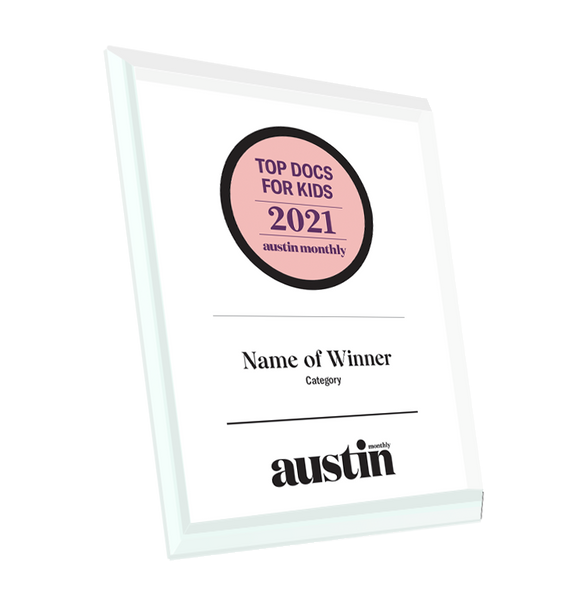 Austin Monthly "Top Doctors for Kids" Glass Cover Award Plaque